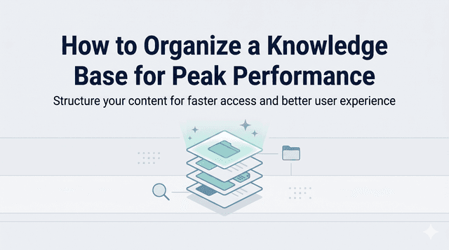 How to Organize a Knowledge Base for Peak Performance
